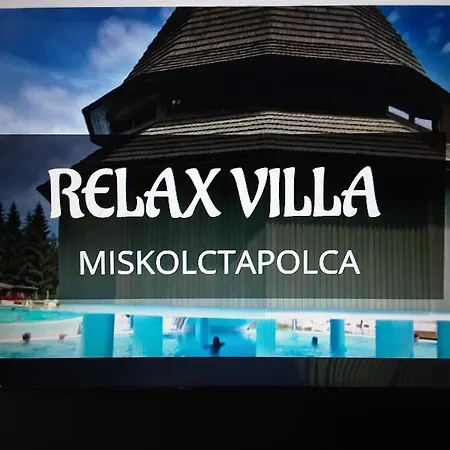 Relaxvilla Fsz * Miskolc